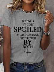 Women's Blessed By God Spoiled By My Husband Protected By Both Casual Tee