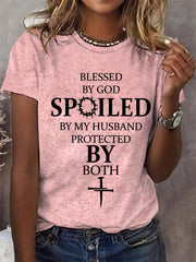 Women's Blessed By God Spoiled By My Husband Protected By Both Casual Tee