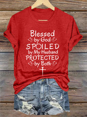 Women's Blessed By God Spoiled By My Husband Protected By Both Casual Tee