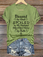 Women's Blessed By God Spoiled By My Husband Protected By Both Casual Tee
