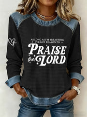 Women's As Long As I'm Breathing I've Got A Reason To Praise Printed Casual Top