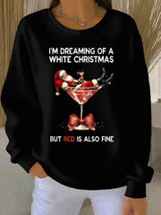 Women's I'm Dreaming Of A White Christmas But Red Is Also Fine Ribbed Round-Neck Sweatshirt