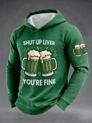 Men's Funny St. Patrick's Day Shut Up Liver You're Fine Green Beer Print Casual Waffle Hoodie