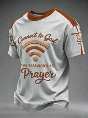 Men's "Connect To God,The Password IS Prayer" Print Casual T-Shirt
