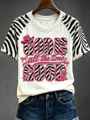 Women's God Is Good All The Time Print Round Neck Short Sleeve T-shirt