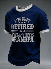 Men's I'm Not Retired I'm A Full-time Grandpa Printed Waffle Casual Short Sleeve