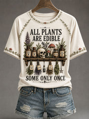 Women's 'All Plants Are Edible, Some Only Once' Printed Casual T-Shirt