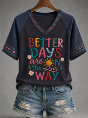 Women's Better Days Are On The Way Print Casual V-Neck Tee