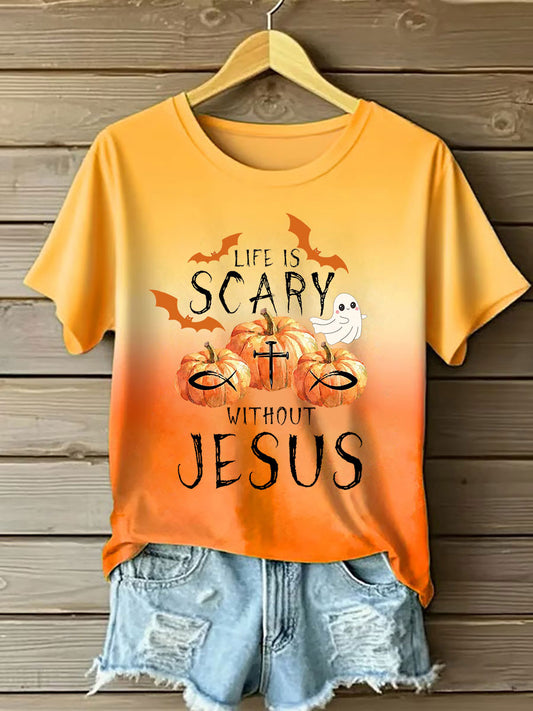 Women's Life Is Scary Without Jesus Print Casual T-shirt