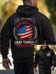 Men's If you must burn our flag wrap yourself in it first patriot Hoodie