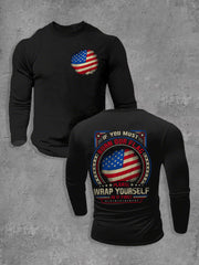 Men's If you must burn our flag wrap yourself in it first patriot long sleeves T-shirt