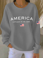 Women's American Will Never Be The Same Printed Casual Sweatshirt