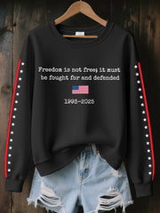 Women's Freedom Is Not Free It Must Be Fought For And Defended Print Sweatshirt