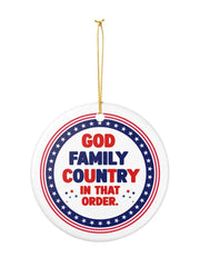 God Family Country In That Order Acrylic Decorative Ornament