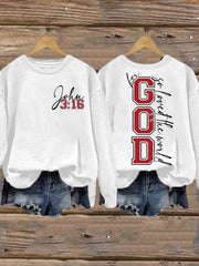 Women's Valentine's Day For God so Loved the World John 3:16Sweatshirt