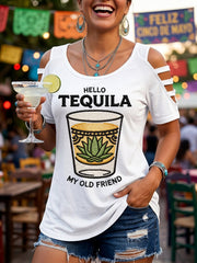 Women's Funny HELLO TEQUILA MY OLD FRIEND Cinco De Mayo Print Casual Top