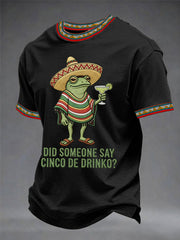 Men's Funny Frog Did Someone Say Cinco De Drinko? Print Casual Tee