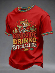 Men's Funny Cinco De Drinko Bitchachos Skeleton Print Casual Tee