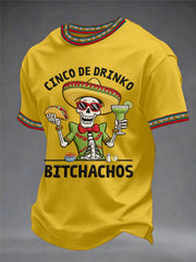 Men's Cinco De Drinko Bitchachos Skeleton Mexican Fiesta Print Casual Tee