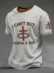 Men's 'I can't but I know a guy' T-shirts