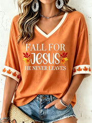 Women's Fall For Jesus He Never Leaves T-Shirt