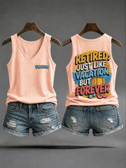 Women's 'Retired：Just Like Vacation,But Forever'  Vests