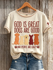 Women's God is Great Dogs Are Good and People Are Crazy Print short-sleeved T-shirt