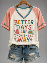 Women's Better Days Are On The Way Print Casual V-Neck Tee