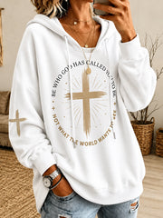 Women's Be Who God Has Called You Be Who God Has Called You Print Casual Hoodie