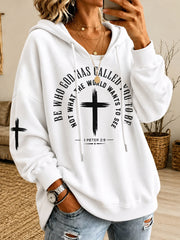 Women's Be Who God Has Called You Be Who God Has Called You Print Casual Hoodie