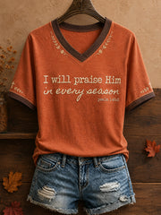 Women's Autumn Fall Lover I Will Praise Him Every Season Faith Printed T-shirt