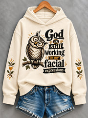 Women's Funny Christian Humor God Is Still Working On My Facial Expressions Owl Print Casual Hoodie